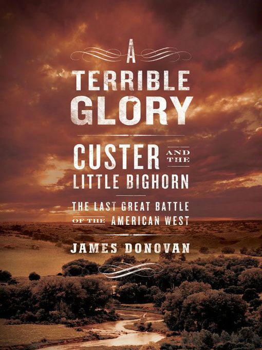 Title details for A Terrible Glory by James Donovan - Wait list